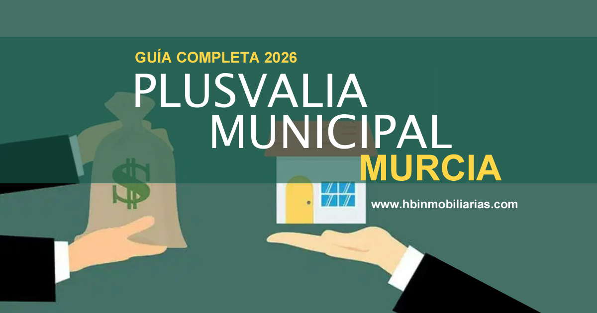 Análisis exhaustivo del impuesto de plusvalía municipal en la Región de Murcia